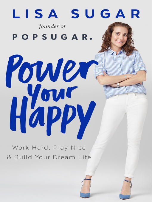 Title details for Power Your Happy by Lisa Sugar - Available